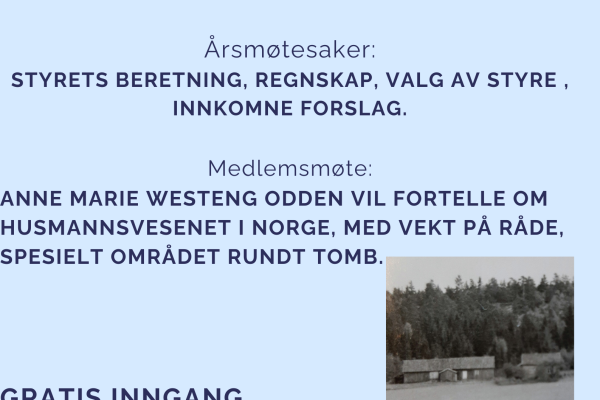 Plakat med informasjon om årsmøtet og medlemsmøte og bilde av husmansplassen Rød Søndre i svart/hvitt fra 1950tallet