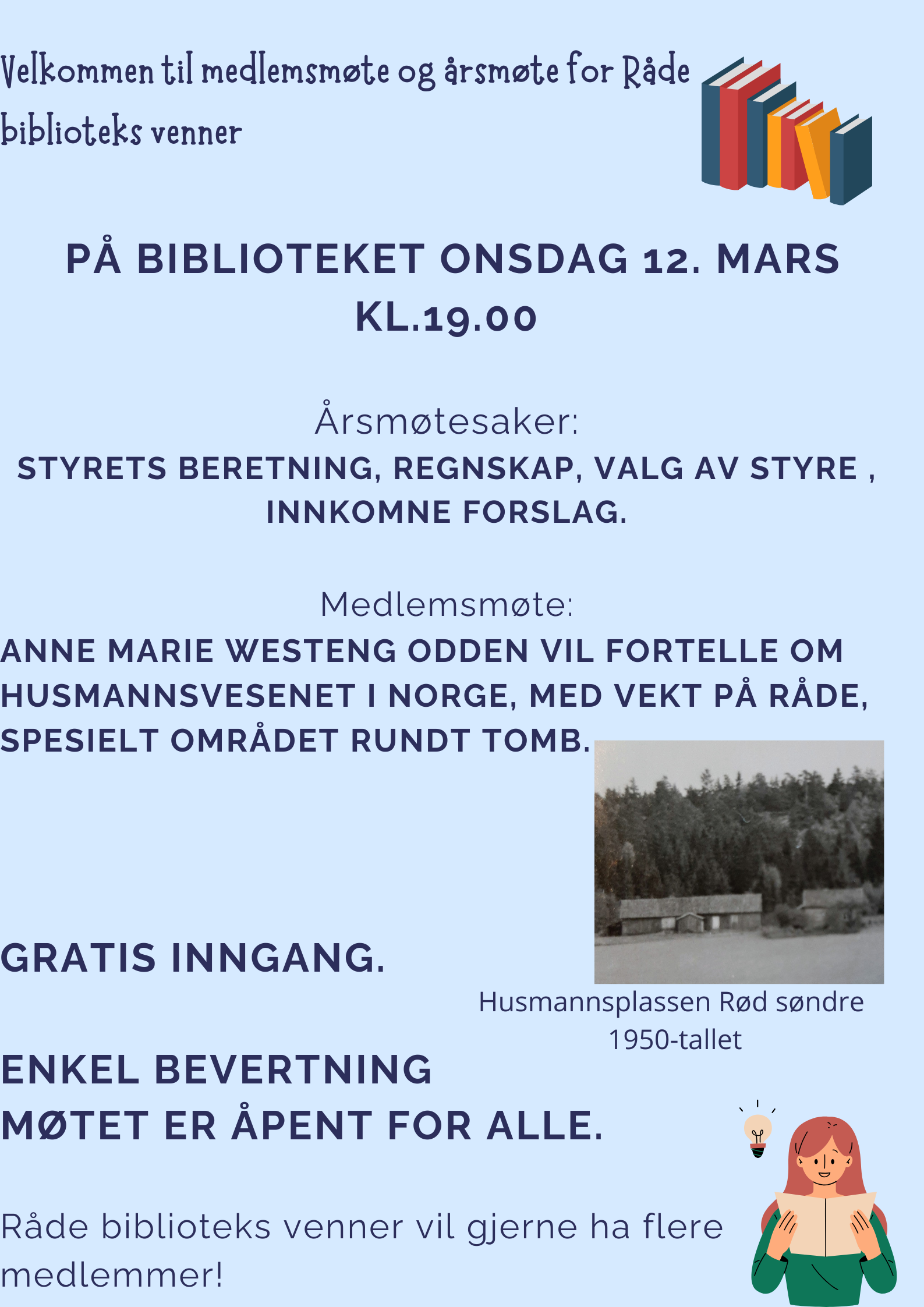 Plakat med informasjon om årsmøtet og medlemsmøte og bilde av husmansplassen Rød Søndre i svart/hvitt fra 1950tallet